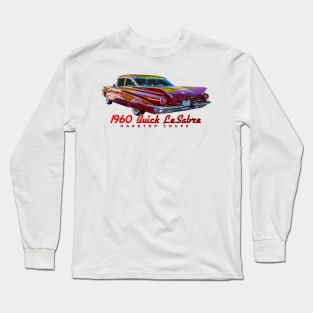 1960 Buick LeSabre Hardtop Coupe Long Sleeve T-Shirt